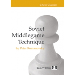 Soviet Middlegame Technique (hardcover) by Peter Romanovsky